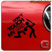 DON´T TOUCH MY AUDI