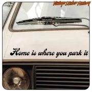 AUTOCOLLANT HOME IS WHERE YOU PARK IT. ACHETEZ DES AUTOCOLLANTS EN VINYLE.