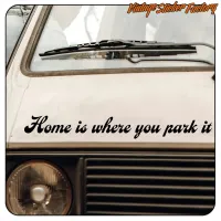 HOME IS WHERE YOU PARK IT AUFKLEBER. KAUFEN SIE VINYLAUFKLEBER.
