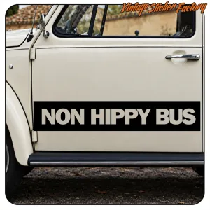 Large “NON HIPPY BUS” sticker placed on the side door of a classic vehicle