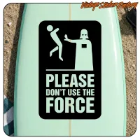 Ansicht des auf einer hellgrünen Platte angebrachten «PLEASE DON'T USE THE FORCE»-Designs