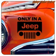 «ONLY IN A Jeep» design applied to the orange bodywork of a classic vehicle