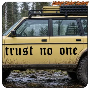 TRUST NO ONE' STICKERS.