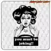 YOU MUST BE JOKING Sticker