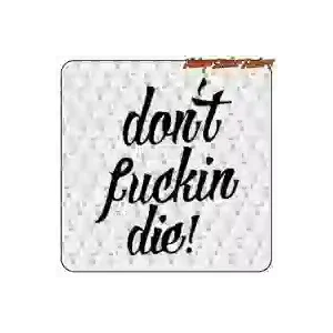 Pegatina Don't Fucking Die. Comprar pegatinas.