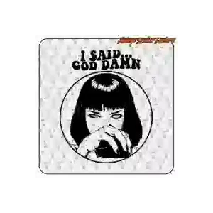 Pegatina de cine «I SAID... GOD DAMN»