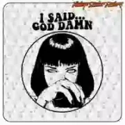 Pegatina de cine «I SAID... GOD DAMN»