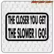 Camper «THE CLOSER YOU GET» Sticker