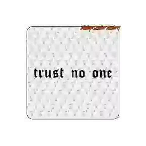 AUTOCOLLANT TRUST NO ONE. ACHETEZ DES AUTOCOLLANTS EN VINYLE.