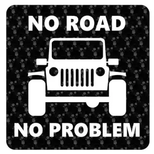 No Road No Problem - Jeep Sticker