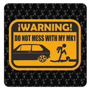 Do not mess with my MK1 Aufkleber